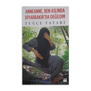 (2.EL) Anneanne, Ben Aslında Diyarbakır'da Değildim