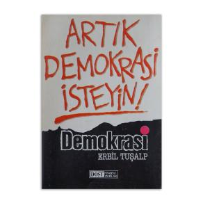 (2.EL) Artık Demokrasi İsteyin Demokrasi