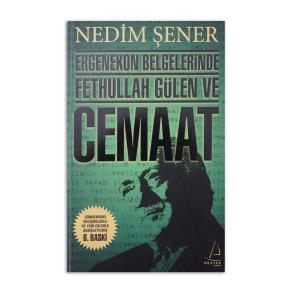 (2.EL) Ergenekon Belgelerinde Fethullah Gülen ve Cemaat