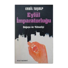 (2.EL) Eylül İmparatorluğu Doğuşu ve Yükselişi