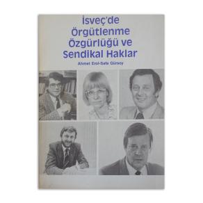 (2.EL) İsveç'te Örgütlenme Özgürlüğü ve Sendikal Haklar