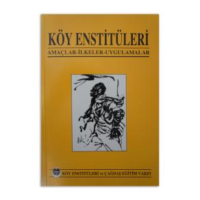 (2.EL) Köy Enstitüleri Amaçlar-İlkeler-Uygulamalar