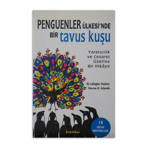 (2.EL) Penguenler Ülkesi'nde Bir Tavus Kuşu Yaratıcılık ve Cesaret Üzerine Bir Hikâye