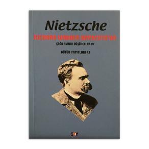 (2.EL) Richard Wagner Bayreuth'da Çağa Aykırı Düşünceler IV