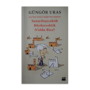 (2.EL) Sanayileşecektik Büyüyecektik N'oldu Bize