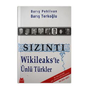 (2.EL) Sızıntı Wikileaks'te Ünlü Türkler