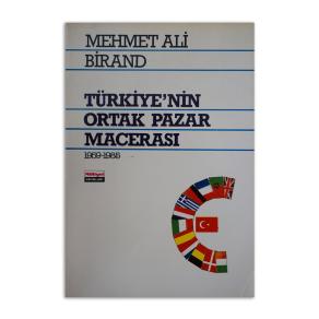 (2.EL) Türkiye'nin Ortak Pazar Macerası 1959-1985