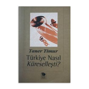 (2.EL) Türkiye Nasıl Küreselleşti?