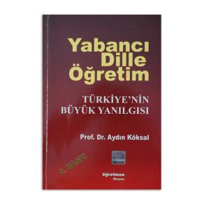 (2.El) Yabancı Dilde Öğretim Türkiye'nin Büyük Yanılgısı