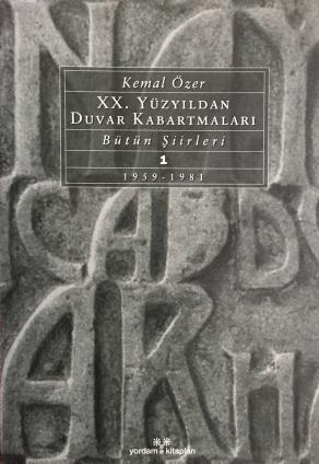 20. Yüzyıldan Duvar Kabartmaları - Bütün Şiirleri-1 (1959-1981)