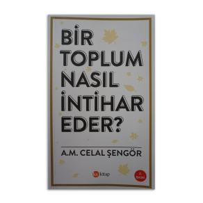 Bir Toplum Nasıl İntihar Eder? (2. EL)