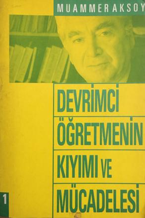 Devrimci Öğretmenin Kıyımı ve Mücadelesi- Cilt 1 ve 2 (2. EL)