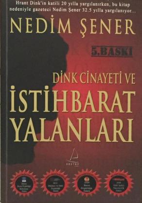 Dink Cinayeti ve İstihbarat Yalanları (2. EL)