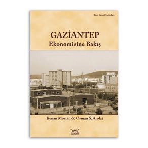 Gaziantep Ekonomisine Bakış