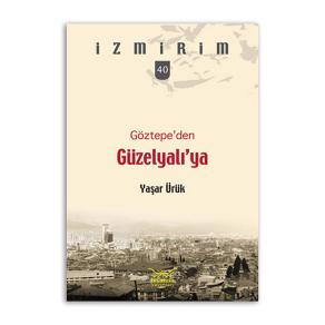 Göztepe’den Güzelyalı’ya