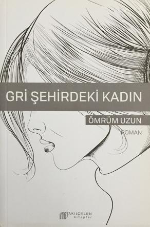 Gri Şehirdeki Kadın (2. EL)