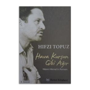 Hava Kurşun Gibi Ağır Nazım Hikmet'in Romanı (2. EL)