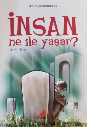 İnsan Ne ile Yaşar ?-İlk Gençlik Klasikleri/29