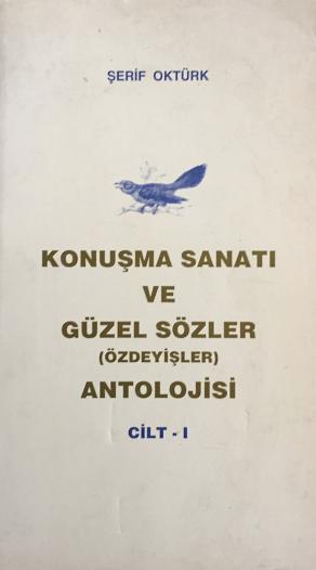 Konuşma Sanatı ve Güzel Sözler (Özdeyişler) Antolojisi Cilt 1-2 (2. EL)