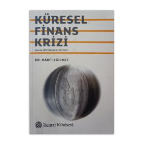 Küresel Finans Krizi Piyasa Sisteminin Eleştirisi (2. EL)