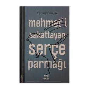 Mehmet'i Sakatlayan Serçe Parmağı (2. EL)