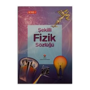 Şekilli Fizik Sözlüğü (12 Yaş+) (2. EL)