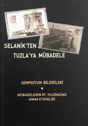 Selanik'ten Tuzla'ya Mübadele Sempozyum Bildirileri (2. EL)