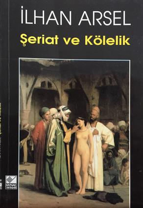 Şeriat ve Kölelik (2. EL)